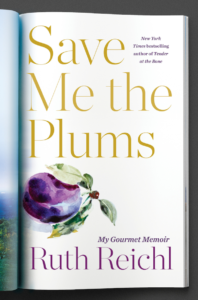 Save Me the Plums by Ruth Reichl book cover