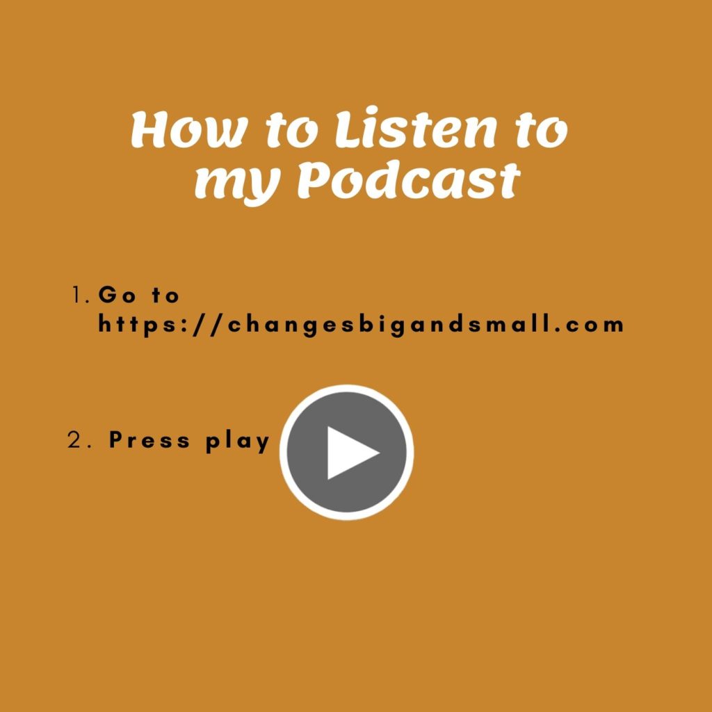 Listen to Changes BIG and small