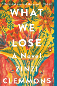 book cover of What We Lose by Zinzi Clemmons